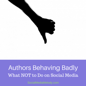 Authors Behaving Badly: What Not to Do on Social Media