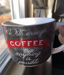 With Enough Coffee, Anything is Possible